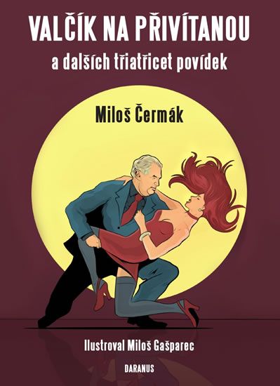 Obrázek produktu: Valčík na přivítanou a dalších třiatřicet povídek
