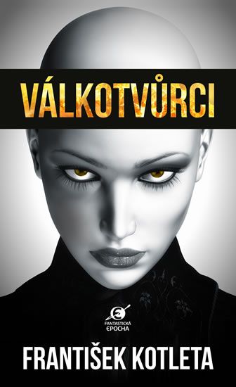 Obrázek produktu: Válkotvůrci
