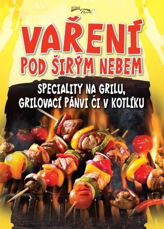 Levně Vaření pod širým nebem - Speciality na grilu, grilovací pánvi či v kotlíku