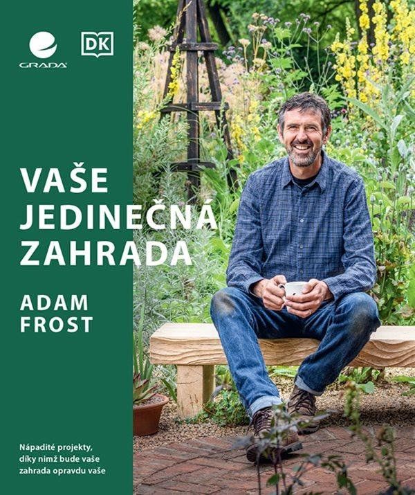Levně Vaše jedinečná zahrada - Nápadité projekty, díky nimž bude vaše zahrada opravdu vaše