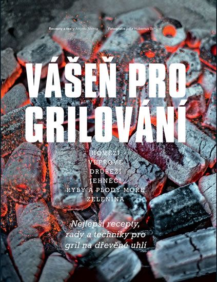 Obrázek produktu: Vášeň pro grilování - Nejlepší recepty, rady a techniky