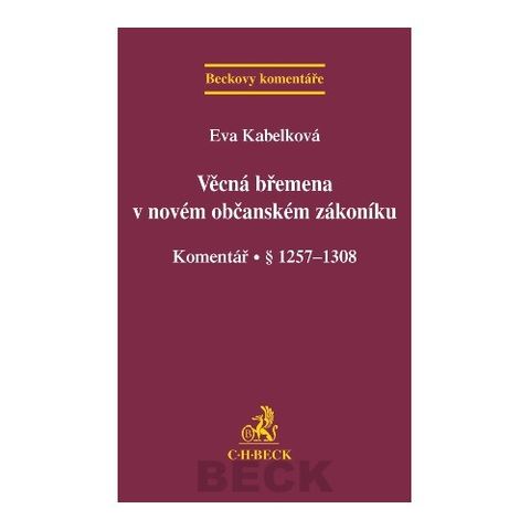 Obrázek produktu: Věcná břemena v novém občanském zákoníku. Komentář