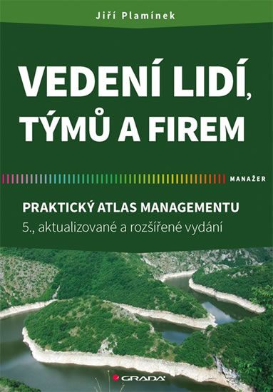 Obrázek produktu: Vedení lidí, týmů a firem - Praktický atlas managementu