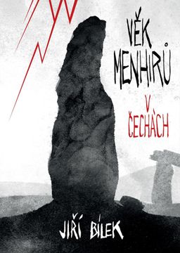 Obrázek produktu: Věk menhirů v Čechách