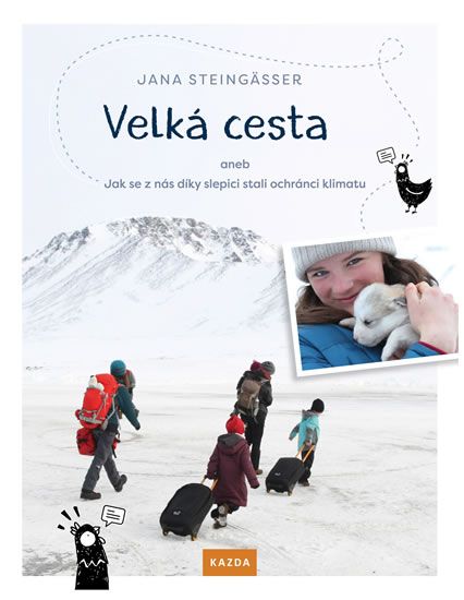 Obrázek produktu: Velká cesta aneb jak se z nás díky slepici stali ochránci klimatu