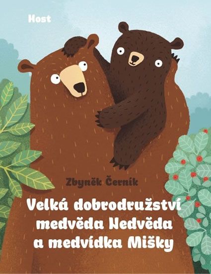 Obrázek produktu: Velká dobrodružství medvěda Nedvěda a medvídka Mišky