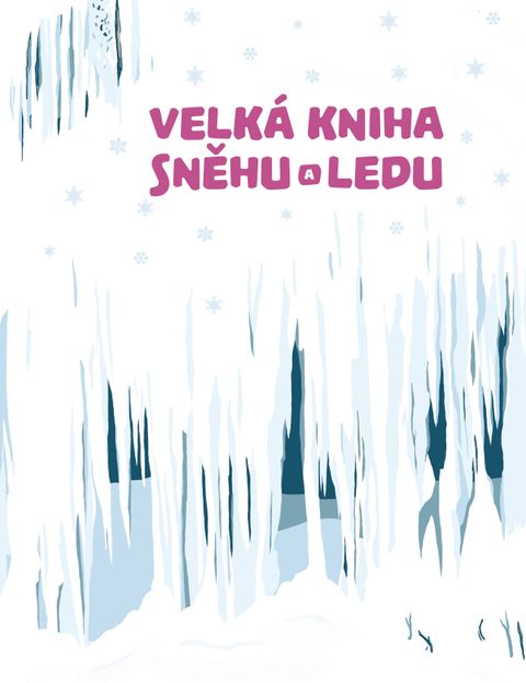 Obrázek produktu: Velká kniha sněhu a ledu