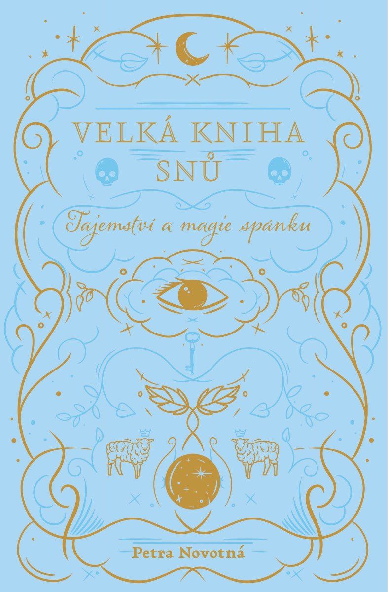 Velká kniha snů - Tajemství a magie spánku