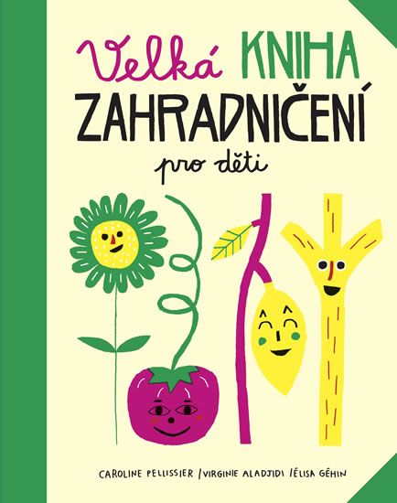 Obrázek produktu: Velká kniha zahradničení pro děti