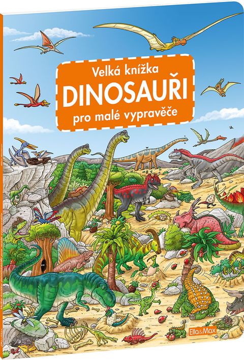 Obrázek produktu: Velká knížka DINOSAUŘI pro malé vypravěče