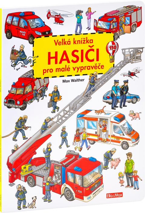 Obrázek produktu: Velká knížka HASIČI pro malé vypravěče