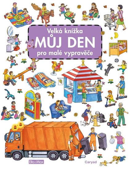 Obrázek produktu: Velká knížka MŮJ DEN pro malé vypravěče