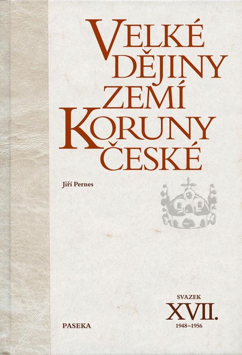 Obrázek produktu: Velké dějiny zemí Koruny české XVII. (1948–1956)