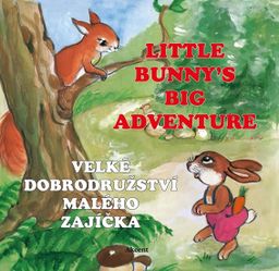 Obrázek produktu: Velké dobrodružství malého zajíčka / Little Bunny´s Big Adventure