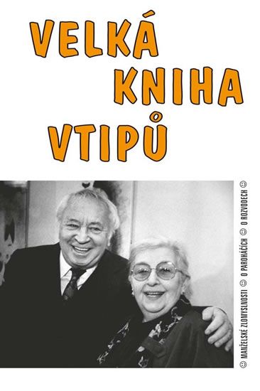Levně Velké kniha vtipů / Manželské zlomyslnosti, O paroháčích, O rozvodech