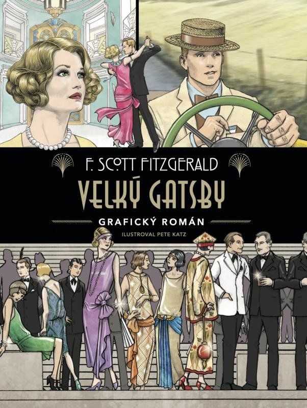 Velký Gatsby - grafický román - Francis Scott Fitzgerald