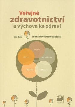 Obrázek produktu: Veřejné zdravotnictví a výchova ke zdraví