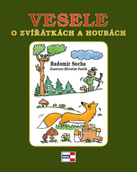 Vesele o zvířátkách a houbách - Radomír Socha