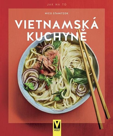 Obrázek produktu: Vietnamská kuchyně