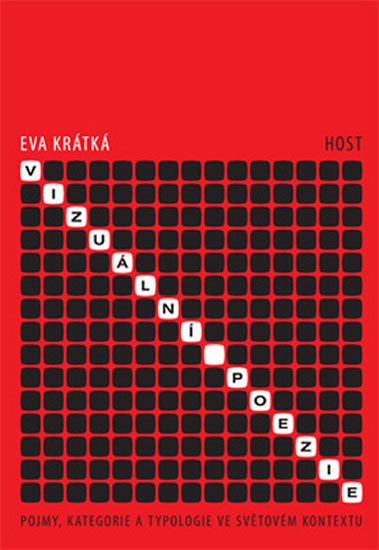 Obrázek produktu: Vizuální poezie - Pojmy, kategorie a typologie ve světovém kontextu
