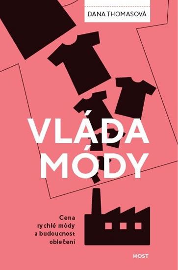 Obrázek produktu: Vláda módy - Cena rychlé módy a budoucnost oblečení