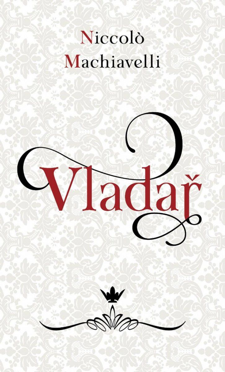 Vladař - Niccolo Machiavelli