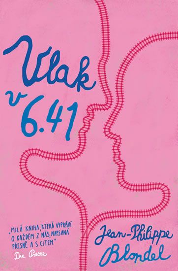 Vlak v 6:41 - Jean-Philippe Blondel