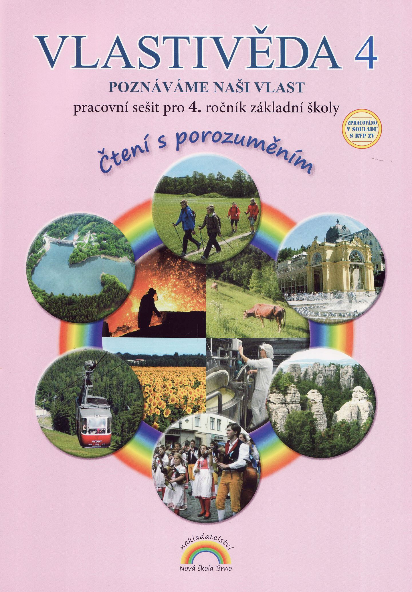 Vlastivěda 4, pracovní sešit pro 4. ročník ZŠ - Poznáváme naši vlast - Čtení s porozuměním v souladu