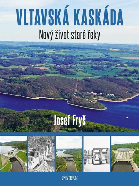 Obrázek produktu: Vltavská kaskáda - Nový život staré řeky