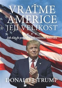 Obrázek produktu: Vraťme Americe její velikost