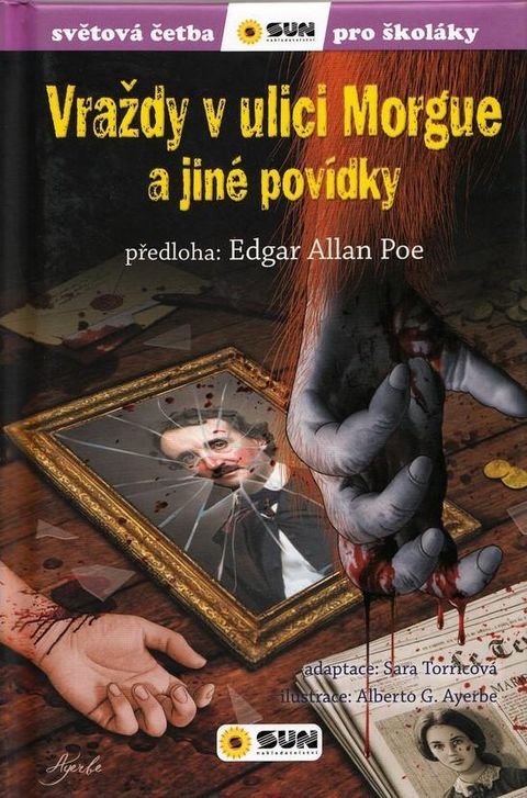 Obrázek produktu: Vraždy v ulici Morgue a jiné povídky - Světová četba pro školáky