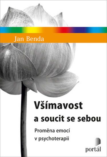Obrázek produktu: Všímavost a soucit se sebou - Proměna emocí v psychoterapii