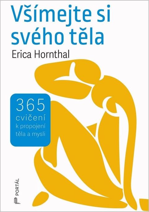 Obrázek produktu: Všímejte si svého těla - 365 cvičení k propojení těla a mysli