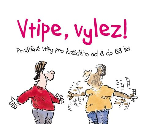 Obrázek produktu: Vtipe, vylez! -  Praštěné vtipy pro každého od 8 do 88 let