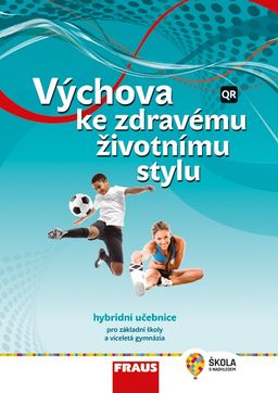 Obrázek produktu: Výchova ke zdravému životnímu stylu - hybridní učebnice /nová generace/