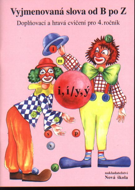 Obrázek produktu: Vyjmenovaná slova od B po Z - Doplňovací a hravá cvičení pro 4.ročník