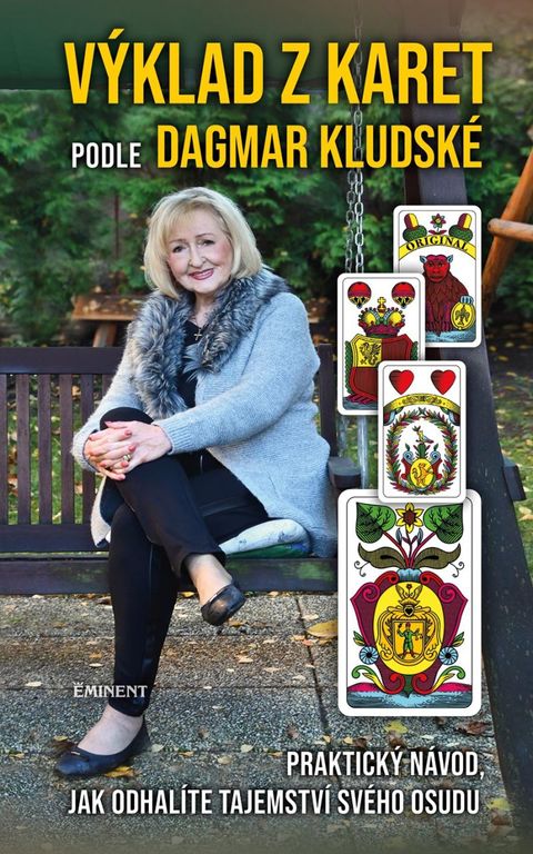 Obrázek produktu: Výklad z karet podle Dagmar Kludské - Praktický návod, jak odhalíte tajemství svého osudu