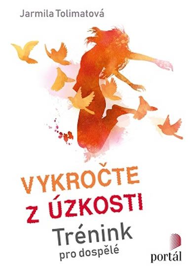 Obrázek produktu: Vykročte z úzkosti - Trénink pro dospělé