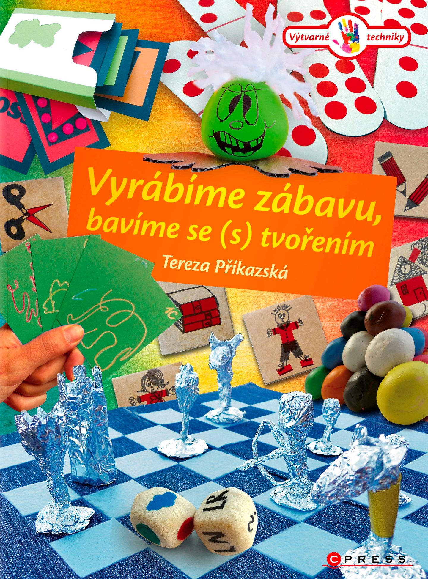 Vyrábíme zábavu, bavíme se (s) tvořením