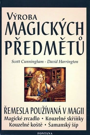 Obrázek produktu: Výroba magických předmětů - Řemesla používaná v magii