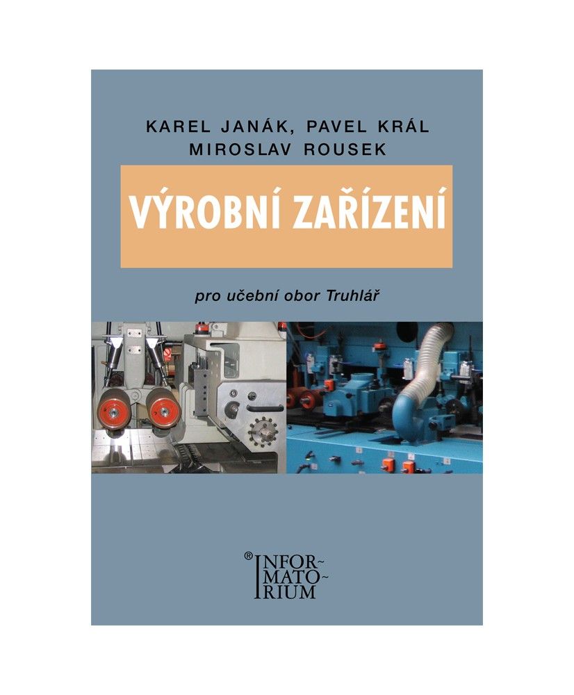 Výrobní zařízení pro učební obor Truhlář