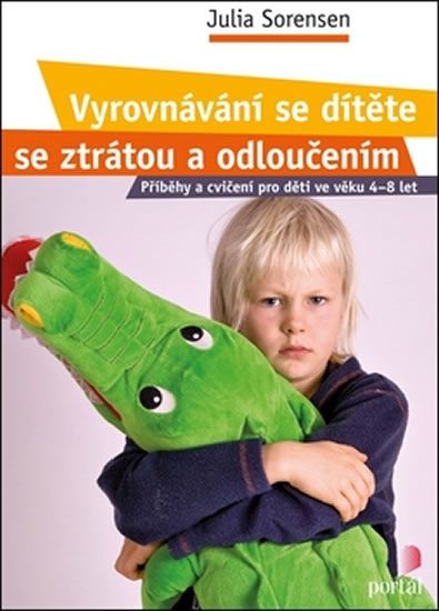 Obrázek produktu: Vyrovnávání se dítěte se ztrátou a odloučením