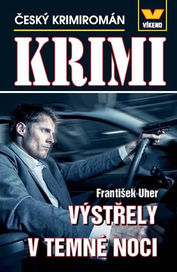 Levně Výstřely v temné noci - Český krimiromán