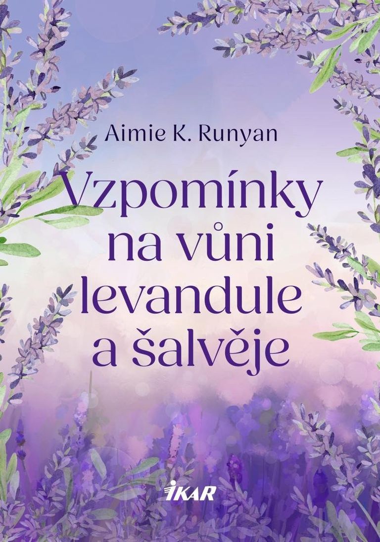 Vzpomínky na vůni levandule a šalvěje