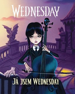 Obrázek produktu: Wednesday: Já jsem Wednesday