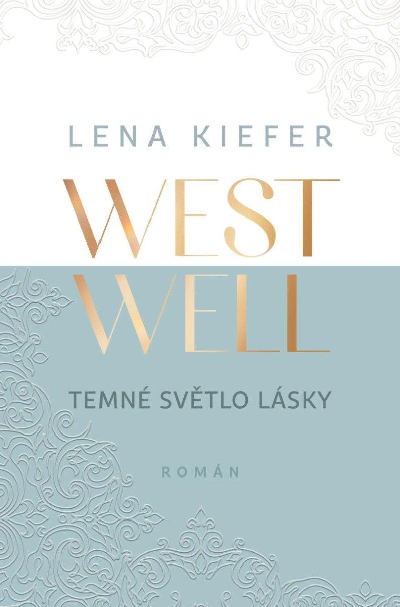Westwell - Temné světlo lásky