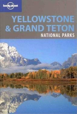 Yellowstone, Grand Teton National Parks - Lonely Planet Guide Book - 2nd ed. /USA/