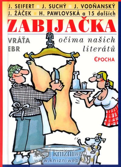 Obrázek produktu: Zabijačka očima našich literátů