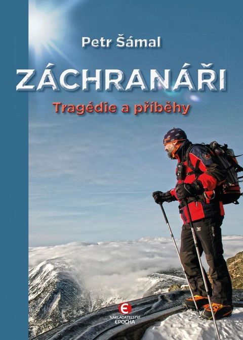 Obrázek produktu: Záchranáři - Tragédie a příběhy