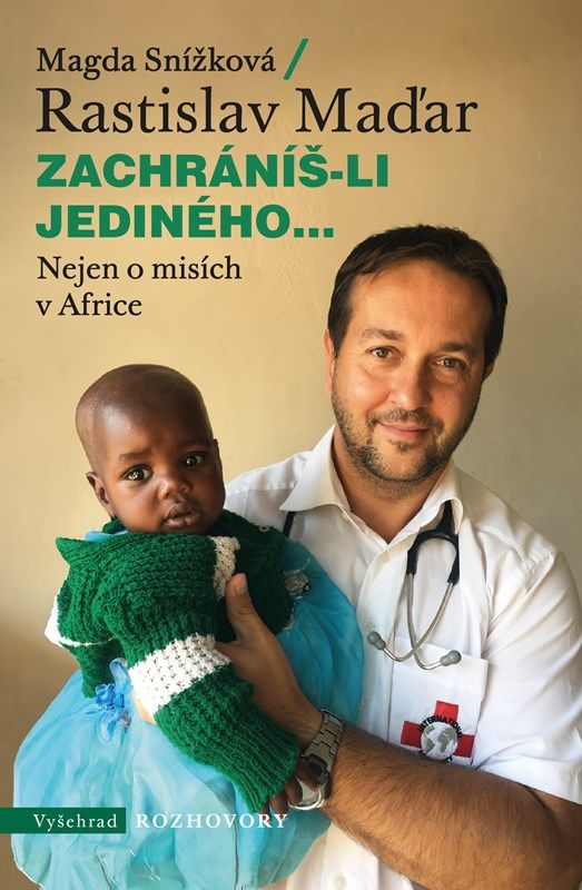 Zachráníš-li jediného.. Nejen o misích v Africe